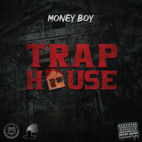 Trap House_Money Boy