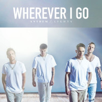 Wherever I Go_Anthem Lights