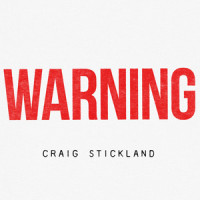 Warning_Craig Stickland