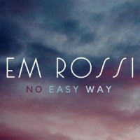 No Easy Way_Em Rossi
