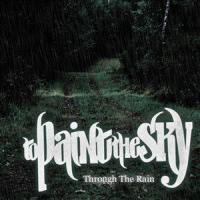 Through The Rain_To Paint The Sky