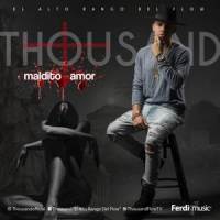 Maldito Amor_Thousand