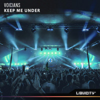 Keep Me Under_Voicians