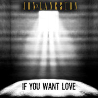 If You Want Love_Jon Langston