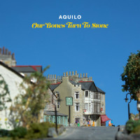 Our Bones Turn To Stone_Aquilo,Ben Fletcher,Tom Higham