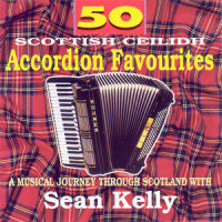 Lassie Come And Dance With Me/Road To The Isles/Wi A Hundred Pipers/Coming Through The Rye/Bonnie Wee Jeaanie McCall_Sean Kelly