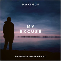 My excuse_Maximus,Theodor Rosenberg,Sandra Hammar,Max Lindskoug
