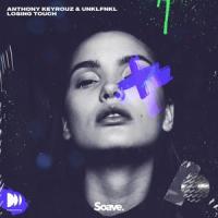 Losing Touch_Anthony Keyrouz,UNKLFNKL,Gabriel Maga,Stan Nicolae