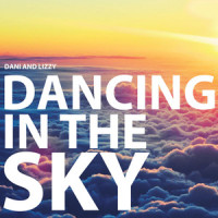 Dancing in the Sky_Dani and Lizzy