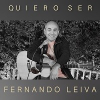 Quiero Ser_Fernando Leiva