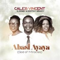 Abasi Ayaya (feat. Gracey & Debby)_Caleb Vincent,GRACEY,Debby