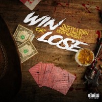 Win or Lose_Dusty Leigh,Hard Target,Seth Anthony