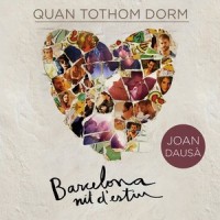 Quan Tothom Dorm(Barcelona Nit d'Estiu)_Joan Dausà