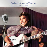 If I Can Help Somebody_Sister Rosetta Tharpe