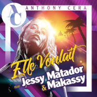 Elle Voulait_Anthony Cera,Jessy Matador,Makassy