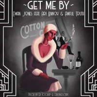 Get Me By_Eman Jones,Ari Lennox,Awful Truth