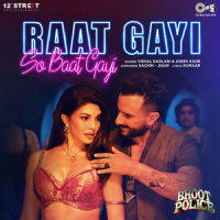Raat Gayi So Baat Gayi_Vishal Dadlani,Asees Kaur,Sachin-Jigar