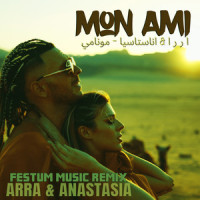 Mon Ami_ARRA,Anastasia,Festum Music,Stoica Mario Roberto,Arafat Amir,Anastasia Sandu,Noupadja Anne Laura,Miron Alexandra