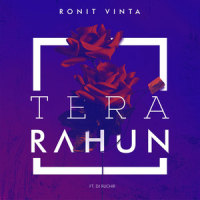 Tera Rahun_Ronit Vinta,DJ Ruchir