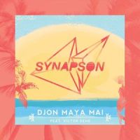 Djon maya maï(feat. Victor Démé)_Synapson,Victor Démé