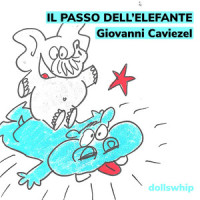 Il passo dell'elefante_Giovanni Caviezel