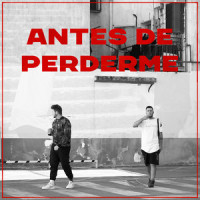 Antes de Perderme_Nikone,Calero LDN,XEFF,Diego García Andanuche
