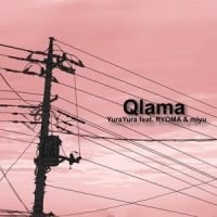 YuraYura(feat. RYOMA & miyu)_Qlama,Ryoma,Miyu
