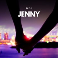 Jenny(I Wanna Ruin Our Friendship)_Ray-X