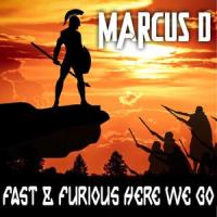 Fast & Furious Here We Go (feat. Marcus D)_GReurosound,Marcus D