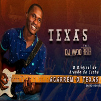 Agarrem o Texas_Texas,DJ Vado Poster