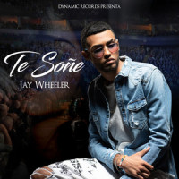 Te Soñé_Jay Wheeler