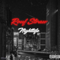 Nightlife_Straw,Rouf
