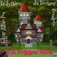 Le Système du Docteur Goudron et du Professeur Plume, Partie 8_Alain Couchot,Edgar Allan Poe