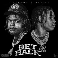Get Back(feat. 42 Dugg)_Lil Jairmy,42 Dugg
