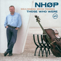 Those Who Were_Lisa Nilsson,Niels-Henning Ørsted Pedersen