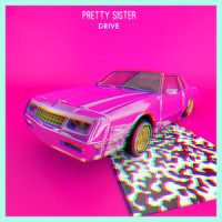 Drive_Pretty Sister