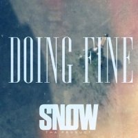 Doing Fine_Snow tha Product