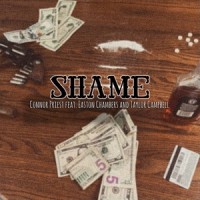 SHAME (feat. Easton Chambers & Taylor Campbell)_Connor Priest,Easton Chambers,Taylor Campbell