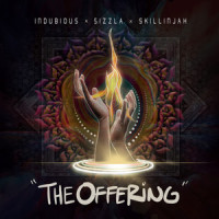 The Offering_Indubious,Sizzla,Skillinjah,Evan Burton,Spencer Burton,Miguel Collins,kyle Bell