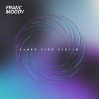 Super Star Struck_Franc Moody