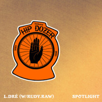 Spotlight_L.Dre,Rudy Raw