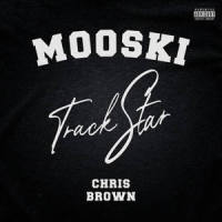 Track Star_Mooski,Chris Brown