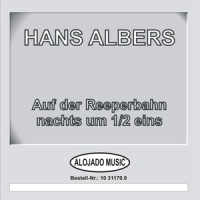 Auf der Reeperbahn nachts um 1/2 eins_Hans Albers