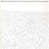 Arbete brjar(dagen efter den ideologiska diskussionen kvllen fre)_Robert Broberg