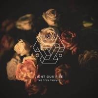 Light Our Fire_The Tech Thieves,Mark Emmanuel,Alia May Plesa-Topham