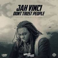 Dont Trust People_Jah Vinci