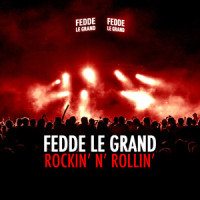 Rockin' N' Rollin'_Fedde Le Grand