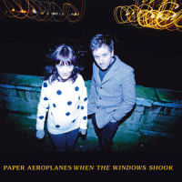 When the Windows Shook_Paper Aeroplanes