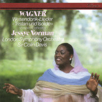 Wagner: Wesendonck Lieder, WWV 91 - Stehe still (ヴェーゼンドンクノイツツノウタ: トマレ|ヴェーゼンドンクの5つの歌: 2. 止まれ!)_Jessye Norman,London Symphony Orchestra,Sir Colin Davis
