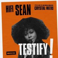 Testify_Hifi Sean,Crystal Waters